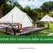 Hướng dẫn chọn địa điểm Glamping phù hợp cho người mới 17 Hướng dẫn chọn địa điểm Glamping
