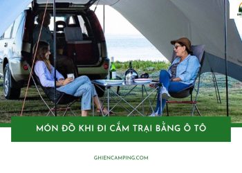 Danh sách món đồ khi đi cắm trại bằng ô tô không thể thiếu 13 Danh sách món đồ khi đi cắm trại bằng ô tô không thể thiếu